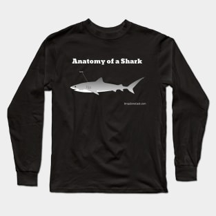 Anatomy of a Shark T-Shirt (white text) Long Sleeve T-Shirt